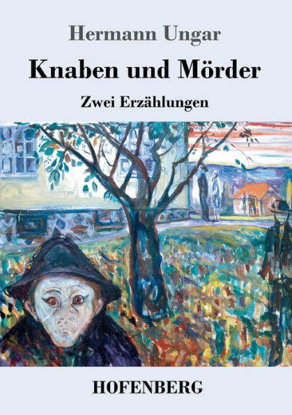 Knaben und Mörder: Zwei Erzählungen