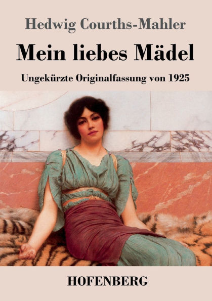 Mein liebes Mädel: Ungekürzte Originalfassung von 1925
