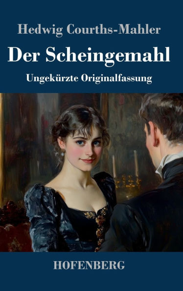 Der Scheingemahl: Ungekürzte Originalfassung