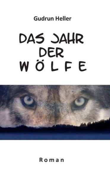 Das Jahr der WÃ¶lfe