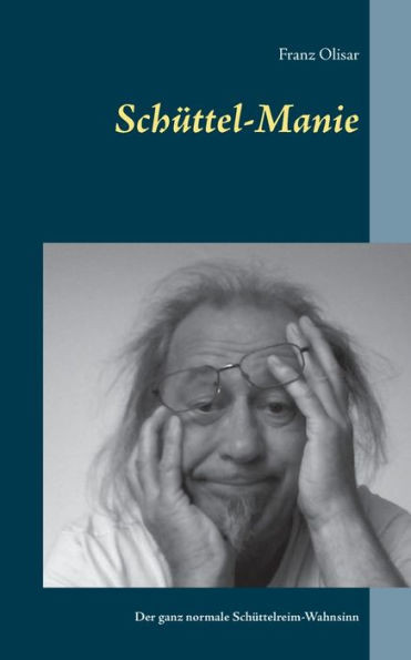 SchÃ¼ttel-Manie: Der ganz normale SchÃ¼ttelreim-Wahnsinn