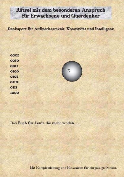 Rätsel mit dem besonderen Anspruch für Erwachsene und Querdenker: Denksport für Aufmerksamkeit, Kreativität und Intelligenz