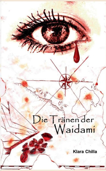 Die TrÃ¤nen der Waidami: Die Piraten der Waidami