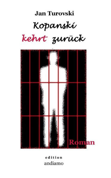 Kopanski kehrt zurÃ¼ck: Roman