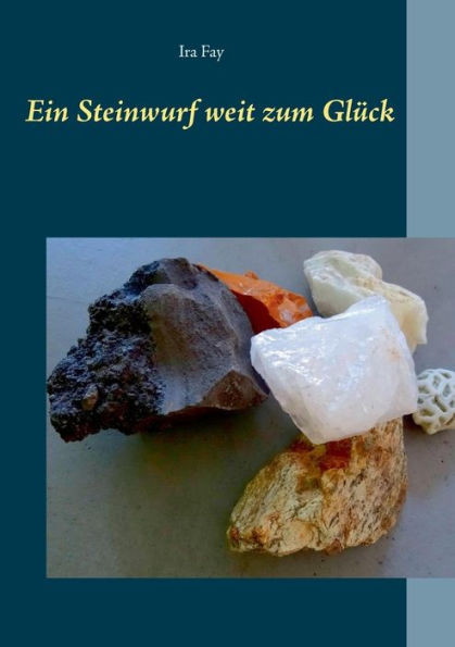Ein Steinwurf weit zum Glück