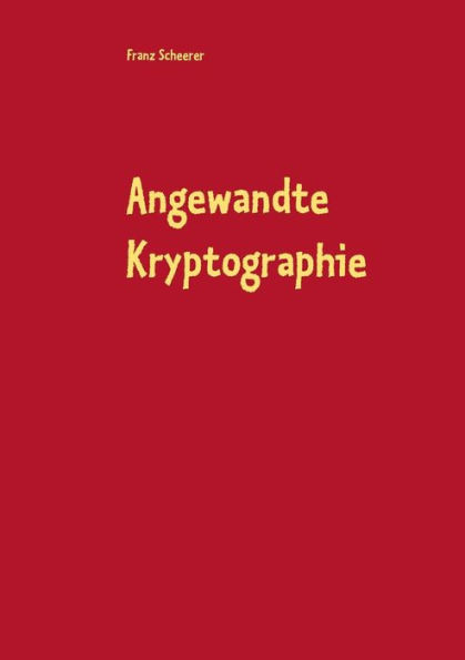 Angewandte Kryptographie: Kryptographie und Software