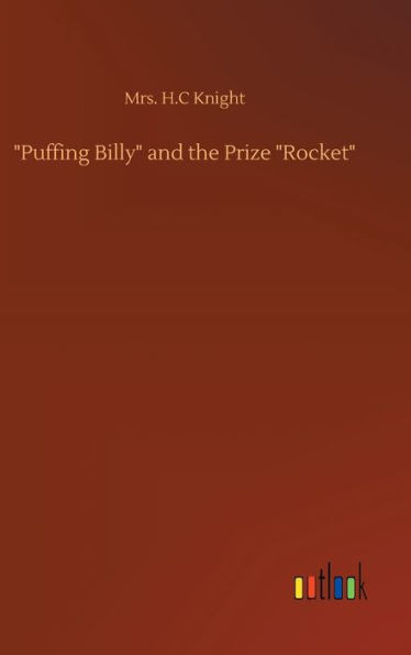 ""Puffing Billy"" and the Prize ""Rocket""