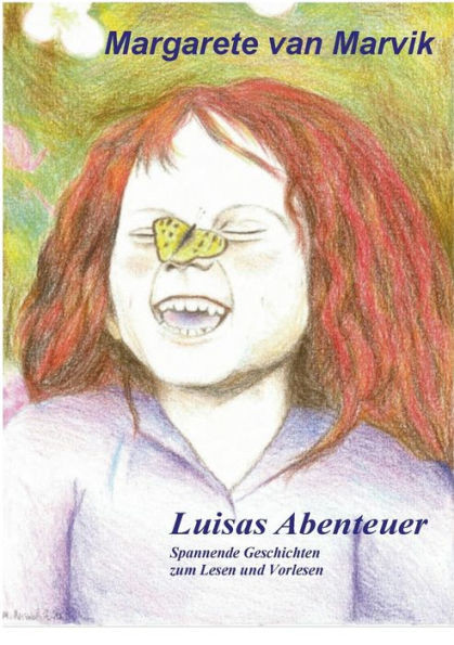 Luisas Abenteuer: Spannende Geschichten zum Lesen und Vorlesen