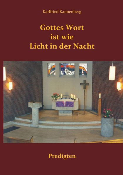 Gottes Wort ist wie Licht in der Nacht: Predigten