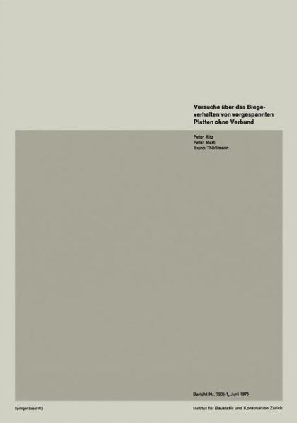 Versuche Über Das Biegeverhalten Von Vorgespannten Platten Ohne Verbund