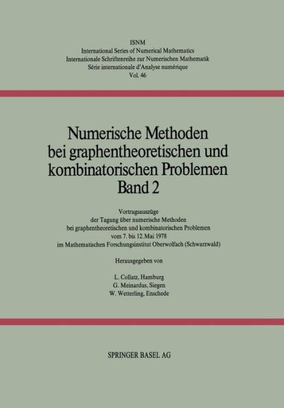 Numerische Methoden Bei Graphentheoretischen Und Kombinatorischen Problemen: Band 2: Vortragsauszüge Der Tagung Über Numerische Methoden Bei Graphenth