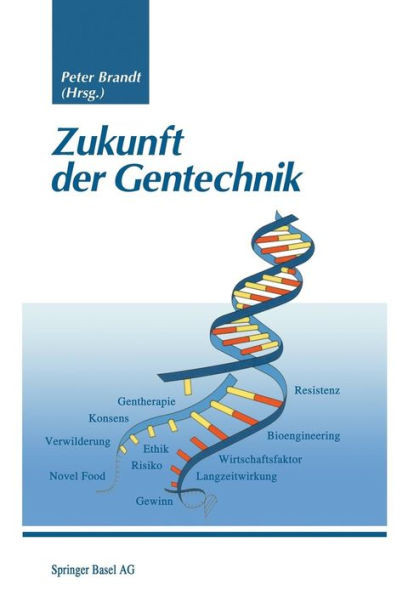 Zukunft Der Gentechnik