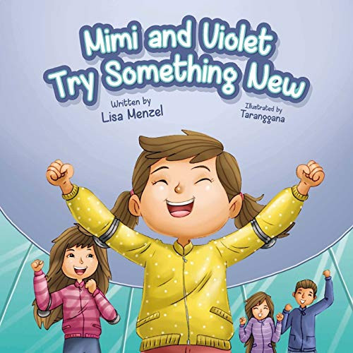 Mimi and Violet Try Something New