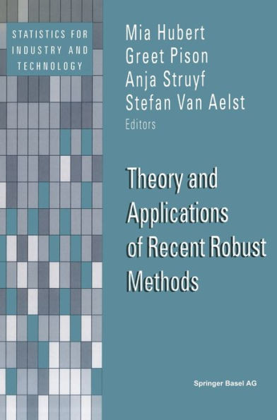 Theory and Applications of Recent Robust Methods