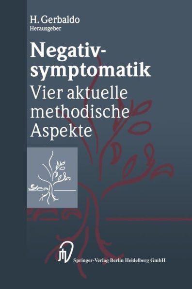 Negativsymptomatik: Vier Aktuelle Methodische Aspekte