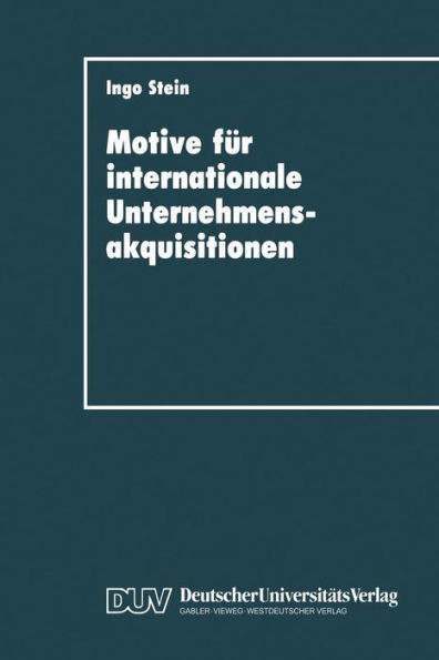 Motive FÃ¼r Internationale Unternehmensakquisitionen