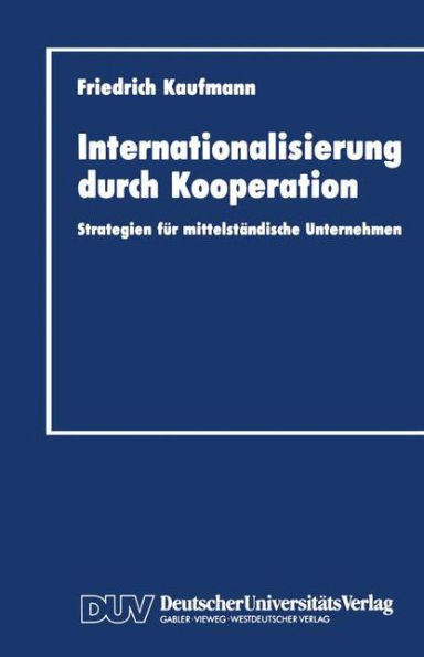 Internationalisierung Durch Kooperation: Strategien Für Mittelständische Unternehmen