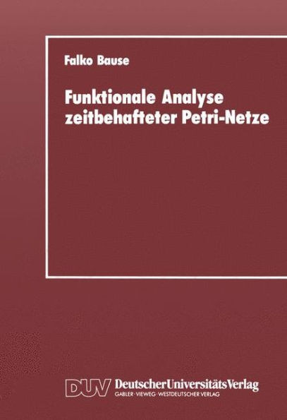Funktionale Analyse Zeitbehafteter Petri-Netze