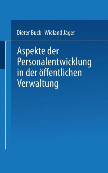 Aspekte Der Personalentwicklung in Der Öffentlichen Verwaltung