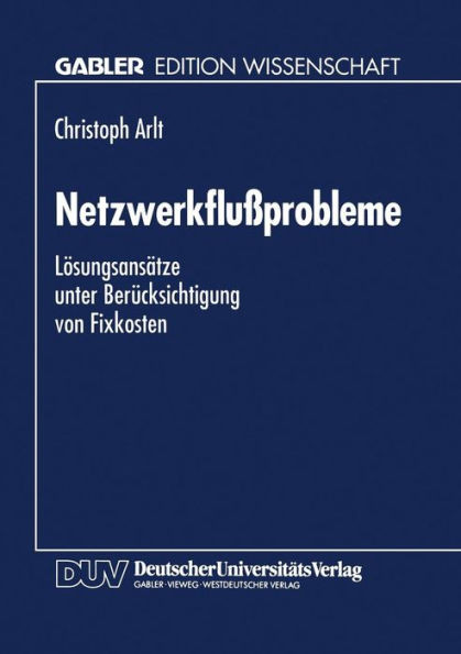 NetzwerkfluÃŸprobleme: LÃ¶sungsansÃ¤tze Unter BerÃ¼cksichtigung Von Fixkosten