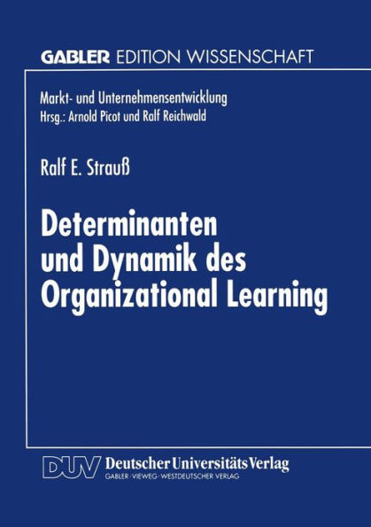 Determinanten Und Dynamik Des Organizational Learning