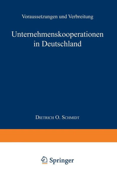 Unternehmenskooperationen in Deutschland: Voraussetzungen Und Verbreitung