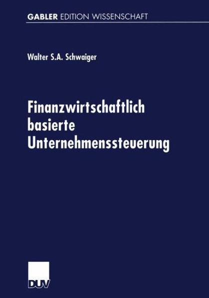 Finanzwirtschaftlich Basierte Unternehmenssteuerung