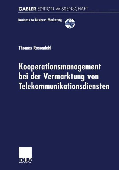 Kooperationsmanagement Bei Der Vermarktung Von Telekommunikationsdiensten
