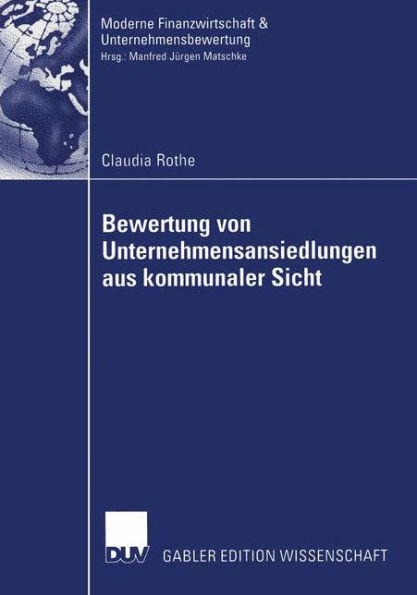 Bewertung Von Unternehmensansiedlungen Aus Kommunaler Sicht