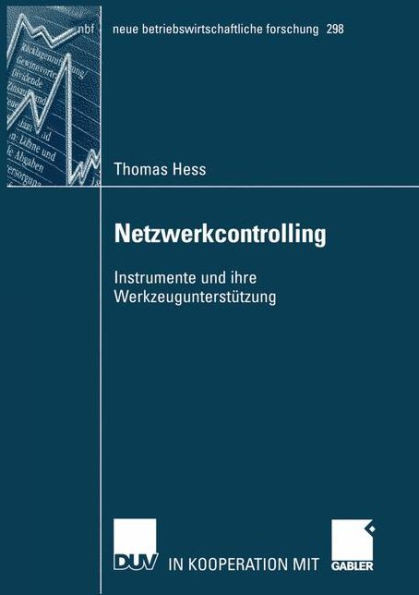 Netzwerkcontrolling: Instrumente Und Ihre WerkzeugunterstÃ¼tzung