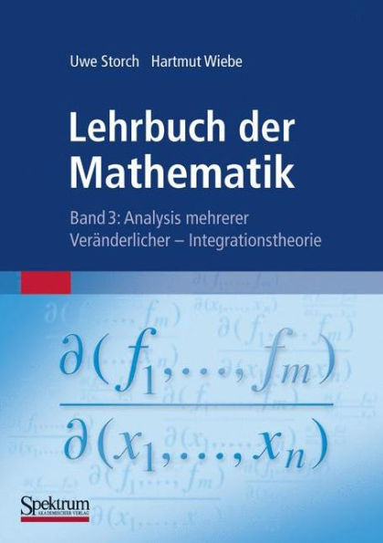 Lehrbuch Der Mathematik, Band 3: Analysis Mehrerer VerÃ¤nderlicher - Integrationstheorie