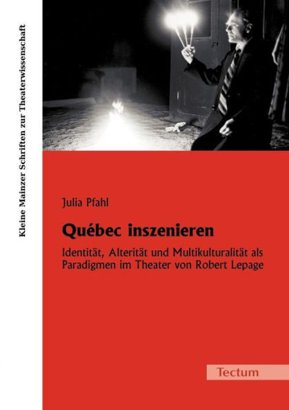 QuÃ©bec inszenieren