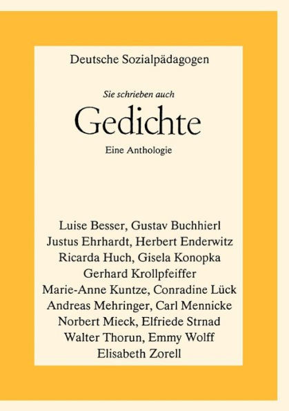 Deutsche Sozialpädagogen - Sie schrieben auch Gedichte: Eine Anthologie