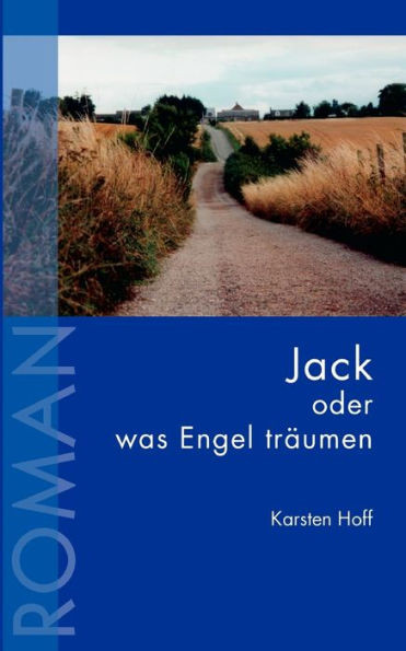 Jack oder was Engel trÃ¤umen