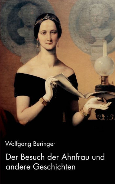 Der Besuch der Ahnfrau und andere Geschichten