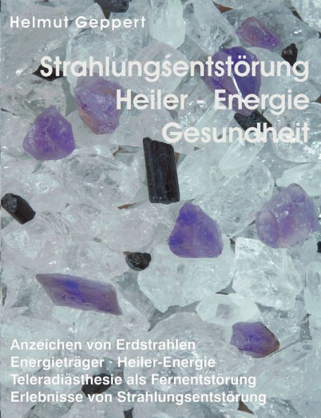 StrahlungsentstÃ¶rung, Heiler- Energie, Gesundheit: Anzeichen von Erdstrahlen, EnergietrÃ¤ger, Heiler-Energie, TeleradiÃ¤sthesie als FernentstÃ¶rung, Erle