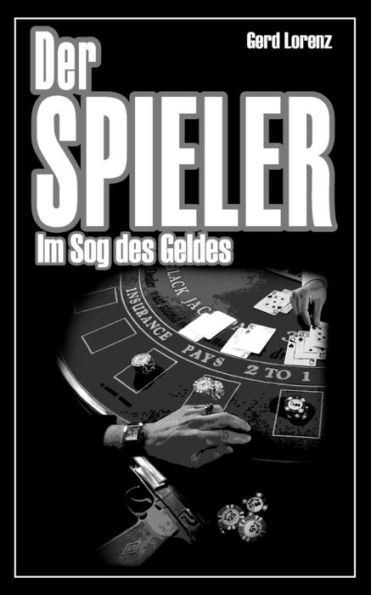 Der Spieler: Im Sog des Geldes