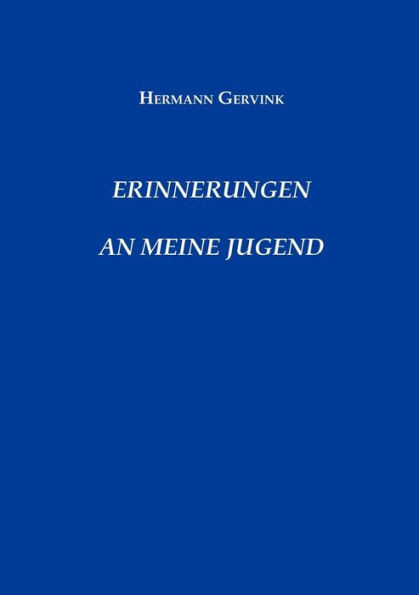 Erinnerungen an meine Jugend: Bericht eines Nordhorner Zeitzeugen
