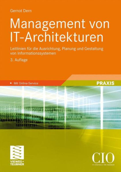 Management Von It-Architekturen: Leitlinien Für Die Ausrichtung, Planung Und Gestaltung Von Informationssystemen