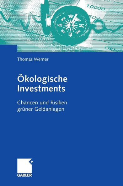 Ã–kologische Investments: Chancen Und Risiken GrÃ¼ner Geldanlagen