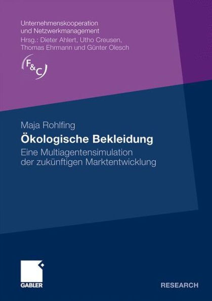 Ã–kologische Bekleidung: Eine Multiagentensimulation Der ZukÃ¼nftigen Marktentwicklung