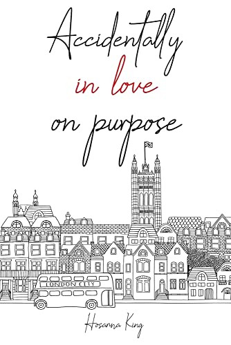Accidentally in Love on Purpose