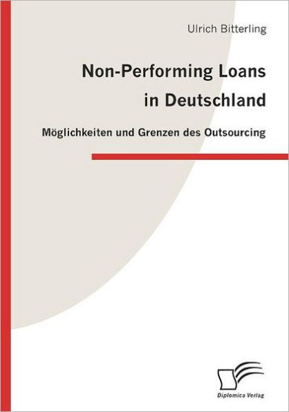 Non-Performing Loans in Deutschland: Möglichkeiten und Grenzen des Outsourcing
