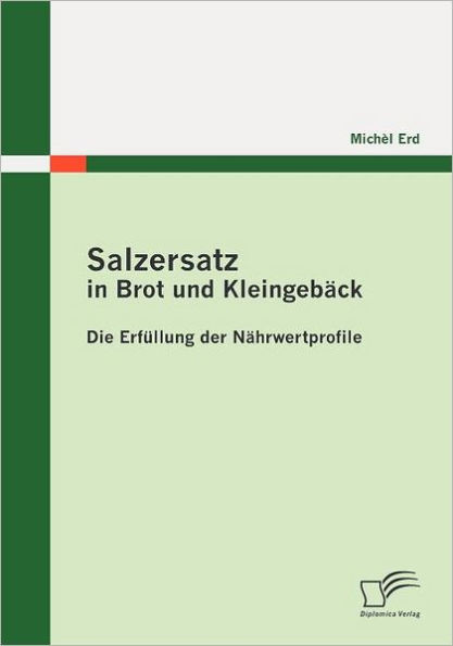 Salzersatz in Brot und Kleingebäck: Die Erfüllung der Nährwertprofile
