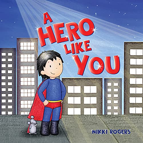 A Hero Like You (Created To Be)