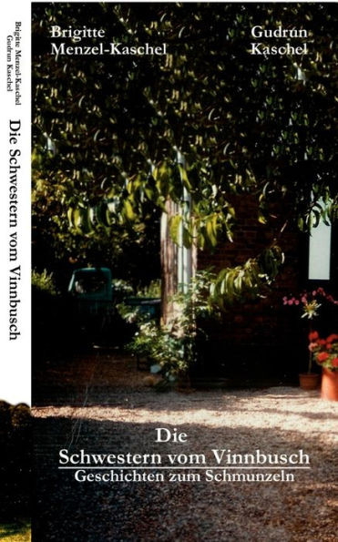 Die Schwestern vom Vinnbusch: Geschichten zum Schmunzeln