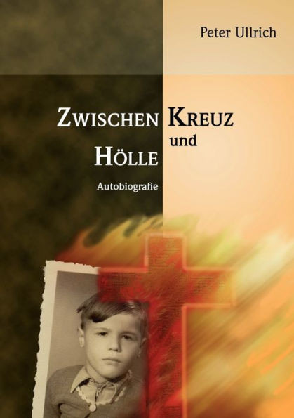 Zwischen Kreuz und HÃ¶lle
