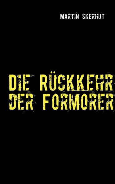 Die RÃ¼ckkehr der Formorer: Phantastische Kurzgeschichten