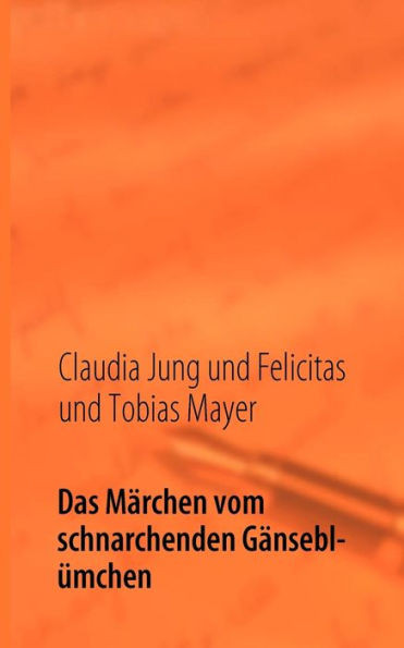 Das MÃ¤rchen vom schnarchenden GÃ¤nseblÃ¼mchen