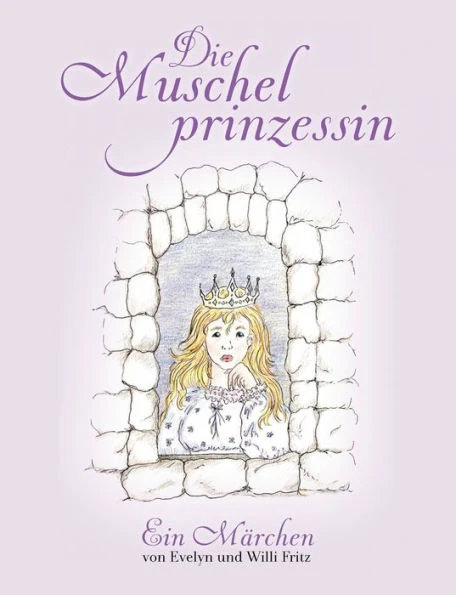 Die Muschelprinzessin: Ein MÃ¤rchen